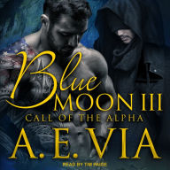 Blue Moon III: Call of the Alpha