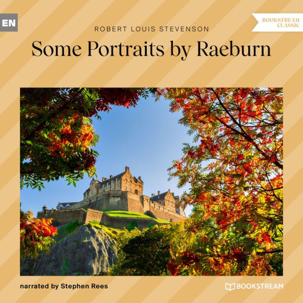 Some Portraits by Raeburn (Unabridged)