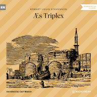 Æs Triplex (Unabridged)