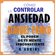 Como controlar la ansiedad y los ataques de panico