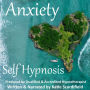 Anxiety: Self Hypnosis