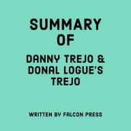 Summary of Danny Trejo & Donal Logue's Trejo