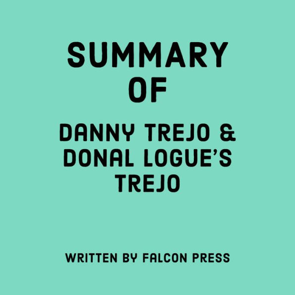 Summary of Danny Trejo & Donal Logue's Trejo