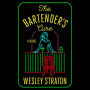 The Bartender's Cure: A Novel