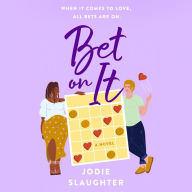 Bet on It: A Novel