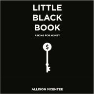 Little Black Book: Asking for Money