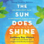 Sun Does Shine, The (Young Readers Edition): An Innocent Man, A Wrongful Conviction, and the Long Path to Justice