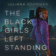 The Black Girls Left Standing