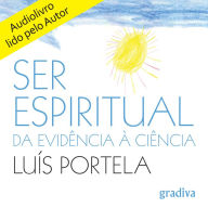 Ser Espiritual: Da Evidência à Ciência