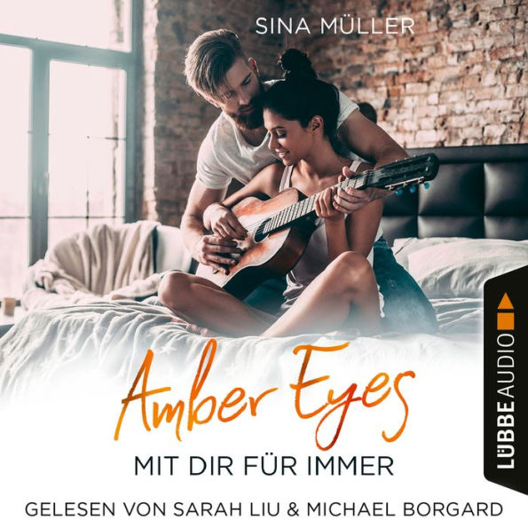 Amber Eyes - Mit dir für immer (Ungekürzt)