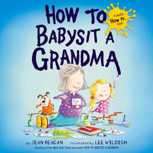 How to Babysit a Grandma