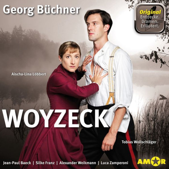 Woyzeck (Szenische Lesung mit Erläuterungen) - Dramen. Erläutert. (Ungekürzt)