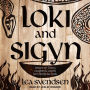 Loki and Sigyn: Lessons on Chaos, Laughter & Loyalty from the Norse Gods