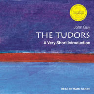 The Tudors: A Very Short Introduction