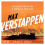 Max Verstappen: The Inside Track on a Formula One Star