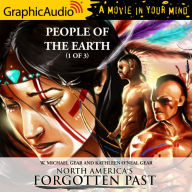 People of the Earth, 1 of 3: Dramatized Adaptation