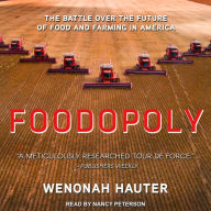 Foodopoly: The Battle Over the Future of Food and Farming in America