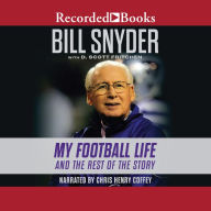 Bill Snyder: My Football Life and the Rest of the Story