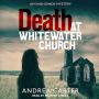 Death at Whitewater Church