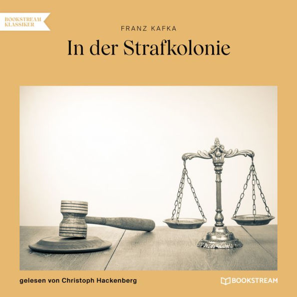 In der Strafkolonie (Ungekürzt)