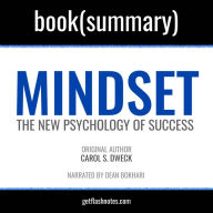 Mindset by Carol S. Dweck - Book Summary: The New Psychology of Success