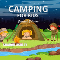 Camping for Kids: Special Edition