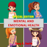 Mental and Emotional Health: Special Edition