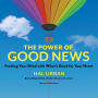 The Power of Good News: Feeding Your Mind with What's Good for Your Heart