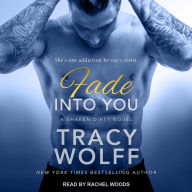 Fade into You (Shaken Dirty Series #3)