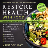 Restore Health with Food (Abridged)