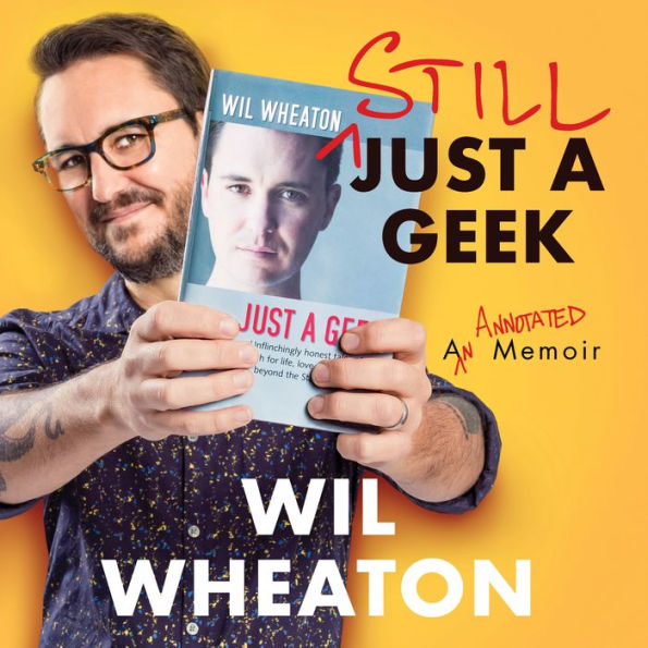 Still Just a Geek: An Annotated Memoir