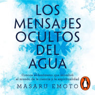 Los mensajes ocultos del agua: Conoce el fenómeno que asombró al mundo de la ciencia y la espiritualidad