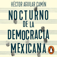 Nocturno de la democracia mexicana