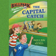 Ballpark Mysteries #13: The Capital Catch