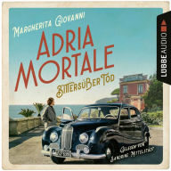 Adria mortale - Bittersüßer Tod (Ungekürzt)