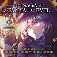 The Saga of Tanya the Evil, Vol. 4 (light novel): Dabit Deus His Quoque Finem