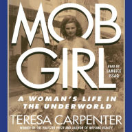 Mob Girl: A Woman's Life in the Underworld