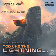 Too Like The Lightning, 1 of 2: Terra Ignota 1: Dramatized Adaptation