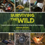 Surviving the Wild: Essential Bushcraft and First Aid Skills for Surviving the Great Outdoors