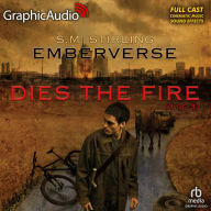 Dies the Fire, 3 of 3: Dramatized Adaptation