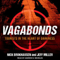 Vagabonds: Tourists in the Heart of Darkness