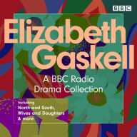 The Elizabeth Gaskell Collection: A BBC Drama collection including North and South, Wives and Daughters & more