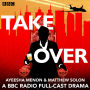 TakeOver: A BBC Radio 4 full-cast drama
