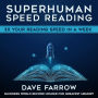 Superhuman Speed Reading: 3x Your Reading Speed in a Week