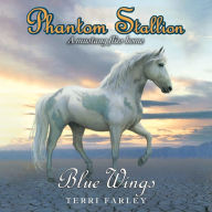 Phantom Stallion: Blue Wings