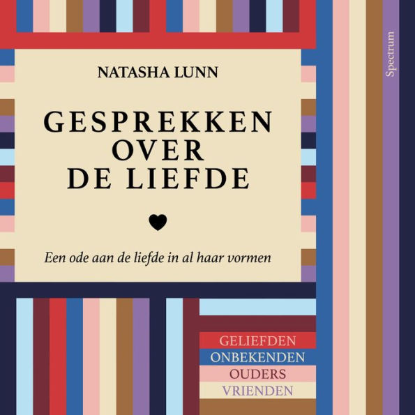 Gesprekken over de liefde: Een ode aan de liefde in al haar vormen