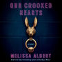 Our Crooked Hearts: A Novel