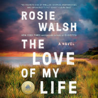 The Love of My Life: A GMA Book Club Pick (A Novel)