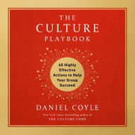 The Culture Playbook: 60 Highly Effective Actions to Help Your Group Succeed