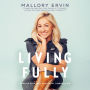 Living Fully: Dare to Step into Your Most Vibrant Life